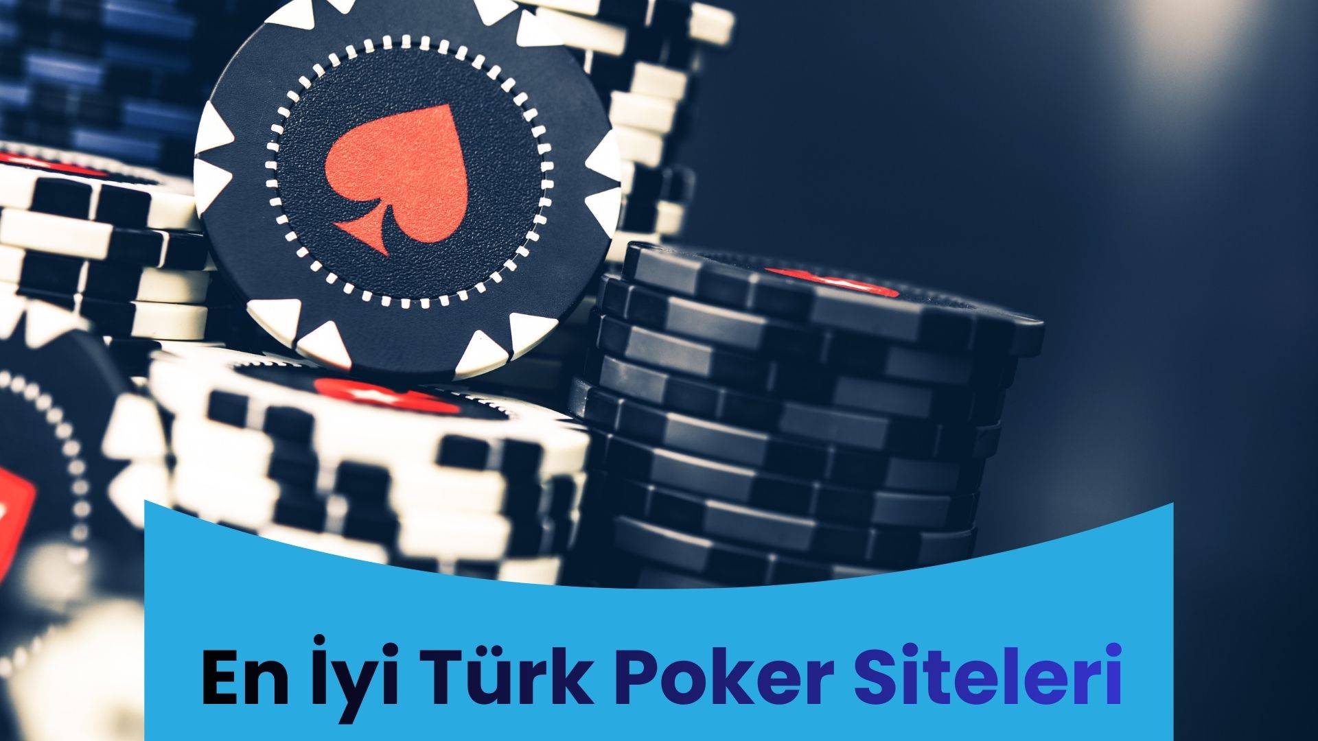 En iyi Türk Poker Siteleri