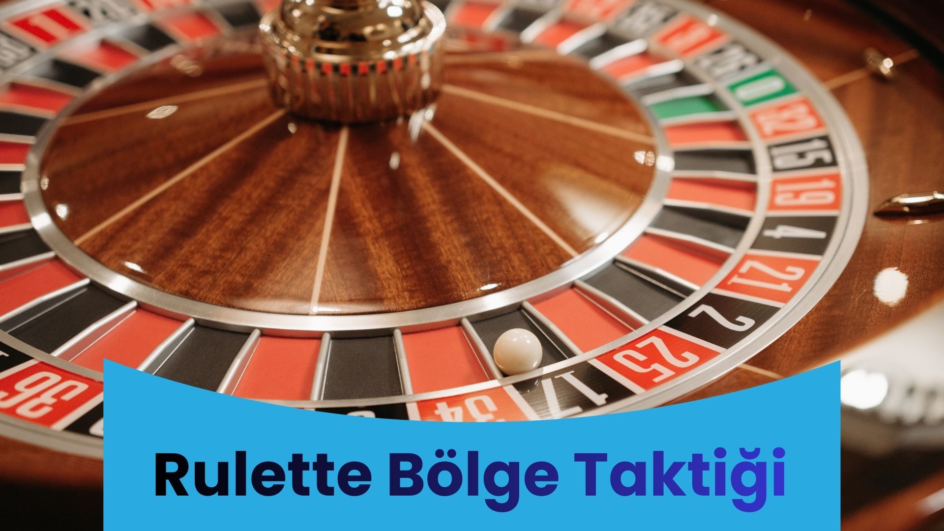 Rulette Bölge Taktiği
